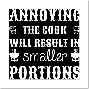 Annoying the cook will result in smaller portions Posters and Art